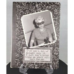 Journal Work For Me Trash Talk by Annie